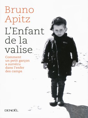 cover image of L'Enfant de la valise. Comment un petit garçon a survécu à l'enfer de Buchenwald